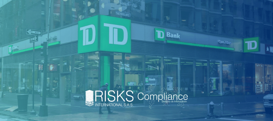La pista que llevó a la caída de TD Bank por Lavado de Activos: